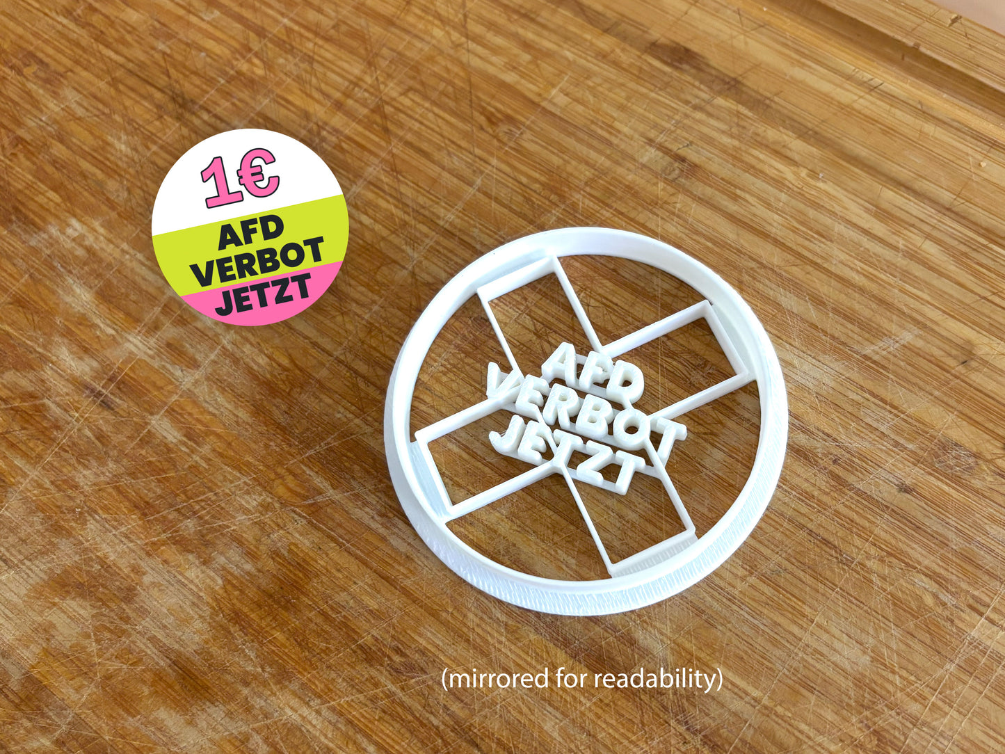 AfD Verbot Jetzt! Keksausstecher - Benefizversion - 1€ Spende - Verbotsverfahren - Antifa - 161 - Demokratie - Protest - 3D-Druck